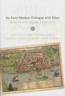 Dr. Antonio de Sosa - An Early Modern Dialogue with Islam: Antonio de Sosa's Topography of Algiers (1612) (History Lang and Cult Spanish Portuguese) - 9780268029784 - V9780268029784