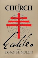 Ernan McMullin (Ed.) - The Church and Galileo (REILLY CTR/SCI & HUM) - 9780268034849 - V9780268034849