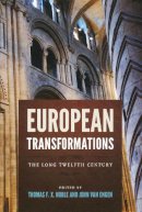 Thomas F X Noble - European Transformations: The Long Twelfth Century (ND Conf Medieval Studies) - 9780268036102 - V9780268036102
