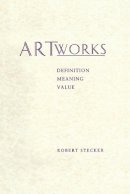 Robert Stecker - Artworks: Meaning, Definition, Value - 9780271015965 - V9780271015965