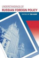 Ted Hopf (Ed.) - Understandings of Russian Foreign Policy - 9780271019154 - V9780271019154