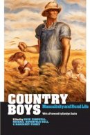 Unknown - Country Boys: Masculinity and Rural Life - 9780271028750 - V9780271028750