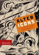 Jefferson Gatrall - Alter Icons: The Russian Icon and Modernity - 9780271036779 - V9780271036779