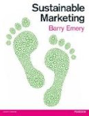 Barry Emery - Sustainable Marketing - 9780273723288 - V9780273723288