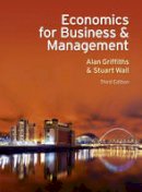 Alan Griffiths - Economics for Business and Management - 9780273735243 - V9780273735243