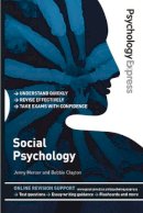 Jenny Mercer - Psychology Express: Social Psychology (Undergraduate Revision Guide) - 9780273737193 - V9780273737193