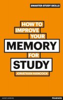 Jonathan Hancock - How to Improve Your Memory for Study - 9780273750055 - V9780273750055