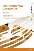 Stuart Wall - Economics Express: Environmental Economics - 9780273776130 - V9780273776130