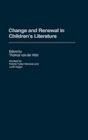 Thomas Van Der Walt - Change and Renewal in Children´s Literature - 9780275981853 - V9780275981853