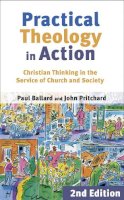 Professor Paul H. Ballard - Practical Theology in Action (2nd Edition) - 9780281057191 - V9780281057191