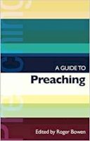 Revd Roger Bowen - Guide to Preaching, A (ISG 38) (Spck International Study Guide) - 9780281057269 - V9780281057269