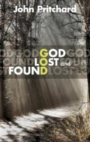 John Pritchard - God Lost & Found - 9780281063529 - V9780281063529