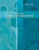 Professor Tony Lane - Exploring Christian Doctrine - 9780281064496 - V9780281064496