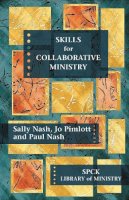 The Revd Paul Nash - Skills for Collaborative Ministry - 9780281064755 - V9780281064755
