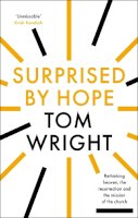 Tom Wright - Surprised by Hope - 9780281064779 - V9780281064779