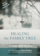 Kenneth McAll - Healing the Family Tree - 9780281069613 - V9780281069613