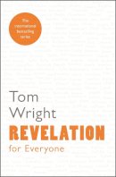Tom Wright - Revelation for Everyone - 9780281072019 - V9780281072019