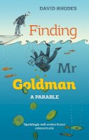The Revd David Rhodes - Finding Mr. Goldman: A Parable - 9780281073320 - V9780281073320