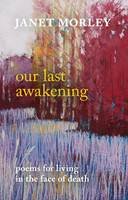 Janet Morley - OUR LAST AWAKENING - 9780281073542 - V9780281073542