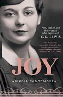 Abigail Santamaria - Joy: Poet, Seeker and the Woman Who Captivated C. S. Lewis - 9780281074297 - V9780281074297
