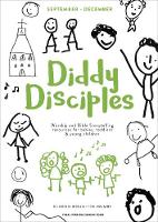 Sharon Moughtin-Mumby - Diddy Disciples 1: September to December: Worship and Storytelling Resources for Babies, Toddlers and Young Children - 9780281074358 - V9780281074358