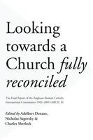 Denaux  Adelbert - Looking Towards Church Reconciled - 9780281077793 - V9780281077793