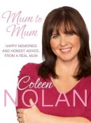 Coleen Nolan - Mum to Mum - 9780283071225 - KTJ0003000