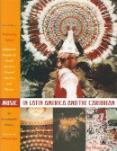 Malena Kuss - Music in Latin America and the Caribbean: An Encyclopedic History - 9780292702981 - V9780292702981