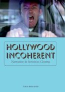 Todd Berliner - Hollywood Incoherent: Narration in Seventies Cinema - 9780292722798 - V9780292722798