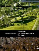 Frederick Steiner - Design for a Vulnerable Planet - 9780292723856 - V9780292723856