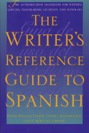 David William Foster - The Writer´s Reference Guide to Spanish - 9780292725126 - V9780292725126