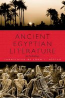 Translated By John L. Foster - Ancient Egyptian Literature: An Anthology - 9780292725270 - 9780292725270
