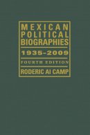 Roderic Ai Camp - Mexican Political Biographies, 1935-2009: Fourth Edition - 9780292726345 - V9780292726345