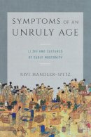 Rivi Handler-Spitz - Symptoms of an Unruly Age - 9780295741505 - V9780295741505