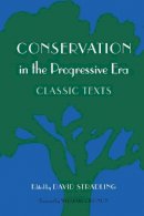 David Stradling - Conservation in the Progressive Era: Classic Texts - 9780295983752 - V9780295983752