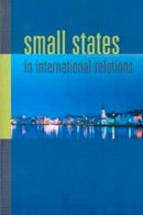 Christine Ingebritsen - Small States in International Relations - 9780295985244 - V9780295985244