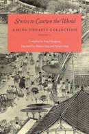 Menglong - Stories to Caution the World: A Ming Dynasty Collection, Volume 2 - 9780295985688 - V9780295985688