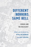 Myrna Goldenberg - Different Horrors, Same Hell - 9780295992433 - V9780295992433