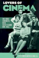 Jan-Christopher Horak - Lovers of Cinema: The First American Film Avant-Garde, 19191945 (Wisconsin Studies in Film) - 9780299146849 - V9780299146849