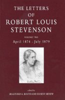 Robert Louis Stevenson - The Letters of Robert Louis Stevenson: Volume Two, April 1874-July 1879 - 9780300060218 - V9780300060218