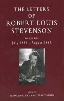 Robert Louis Stevenson - The Letters of Robert Louis Stevenson: Volume Five, July 1884 - August 1887 - 9780300061901 - V9780300061901