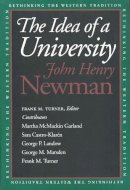 John Henry Newman - The Idea of a University (Rethinking Western Tradition) - 9780300064056 - V9780300064056