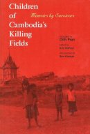 Dith Pran - Children of Cambodia's Killing Fields - 9780300078732 - V9780300078732