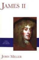 John Miller - James II (Yale English Monarchs Series) - 9780300087284 - 9780300087284