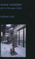 Richard Cork - Annus Mirabilis? - 9780300095111 - V9780300095111