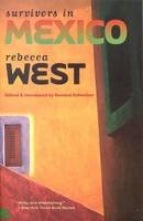 Rebecca West - Survivors in Mexico - 9780300105216 - V9780300105216