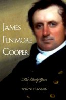 Wayne Franklin - James Fenimore Cooper: The Early Years - 9780300108057 - V9780300108057