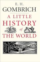 E. H. Gombrich - A Little History of the World - 9780300108835 - V9780300108835