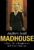 Andrew Scull - Madhouse - 9780300126709 - V9780300126709