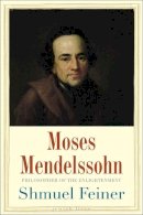 Shmuel Feiner - Moses Mendelssohn - 9780300161755 - V9780300161755